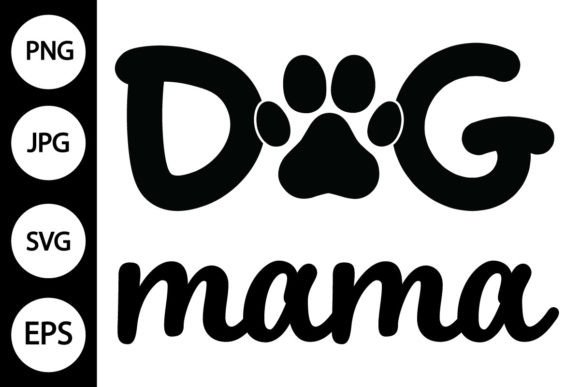Dog Mama SVG with Dog Paw