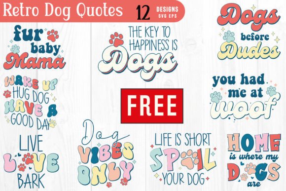 Free Retro Dog Quotes Svg Bundle