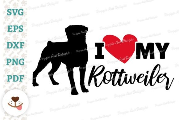 I Love My Rottweiler