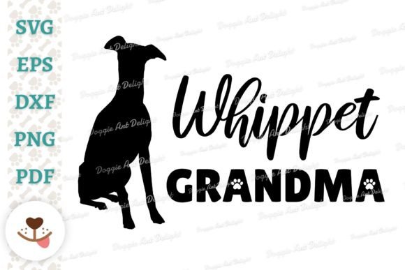 Whippet Grandma, Dog Grandma Svg Png Dxf